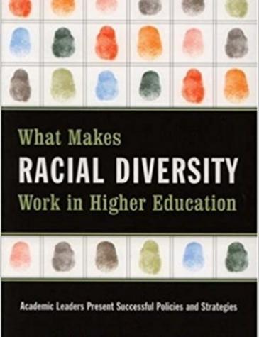 What Makes Racial Diversity Work in Higher Education